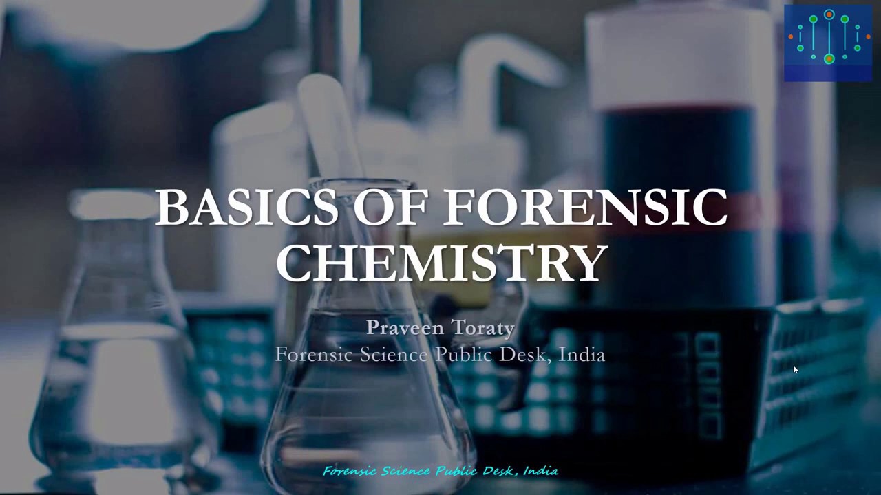 Introduction To Forensic Chemistry Module 1 YouTube