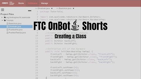 FTC OnBot Java Shorts 06 - Creating a Class