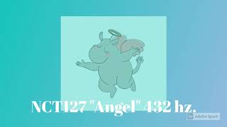 NCT127 "Angel" 432 hz. 😇