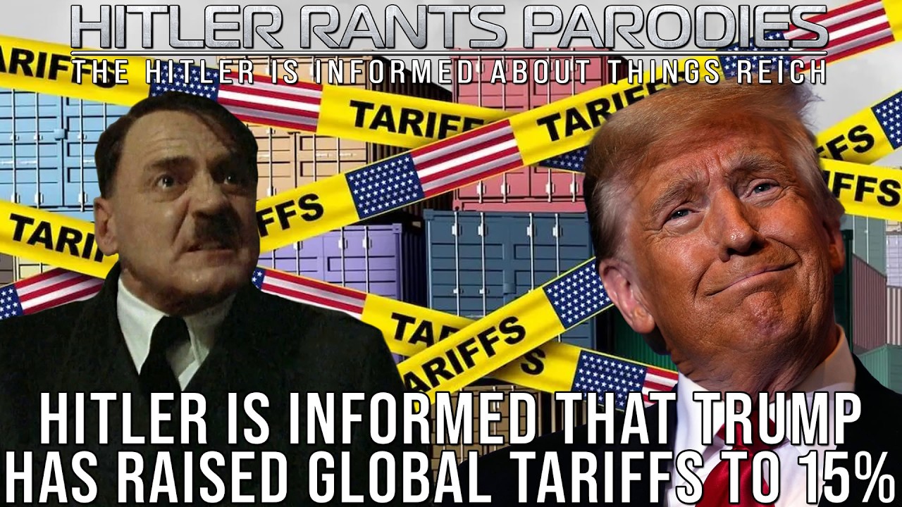 Hitler is informed that Trump has raised global tariffs to 15%