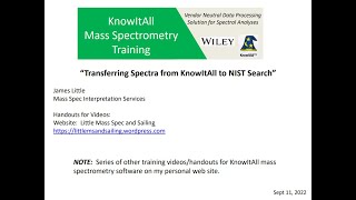 Wiley KnowItAll New MS Software:  Easy Transfer of Spectra between NIST Search and KnowItAll