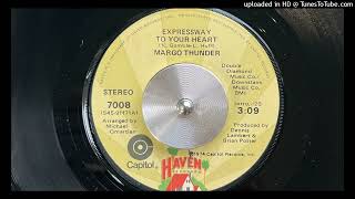 Watch Margo Thunder Expressway To Your Heart video