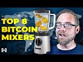 8 Best Bitcoin Mixers and Tumblers Right Now!