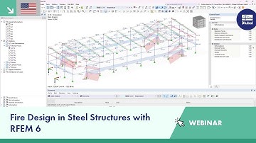 Webinar | Fire Design in Steel Structures with RFEM 6