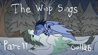The Wisp Sings | Part 11 collab w/ @viperfangofrc5496 @jup1t3r.t3a4