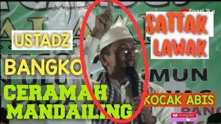 DAKWAH MANDAILING,CERAMAH BAHASA MANDAILING PALING KOCAK UST. BANGKO