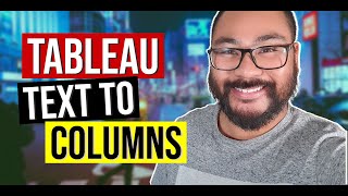 Tableau - How to Custom Split or Delimit Data