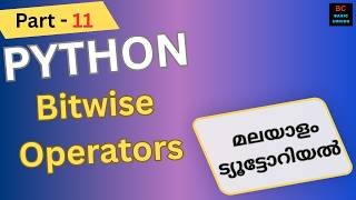 Bitwise Operators in Python | Python Programming Malayalam Tutorial |