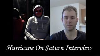 Hurricane On Saturn interview by Michael Nagy