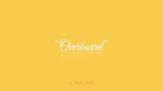 Video thumbnail of "ORIGINAL SONG INSTRUMENTAL | "Overboard""