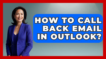 How To Call Back Email In Outlook? - TheEmailToolbox.com
