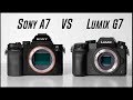 Sony A7 vs Lumix G7 : Comparison of Video Capabilities (2018)