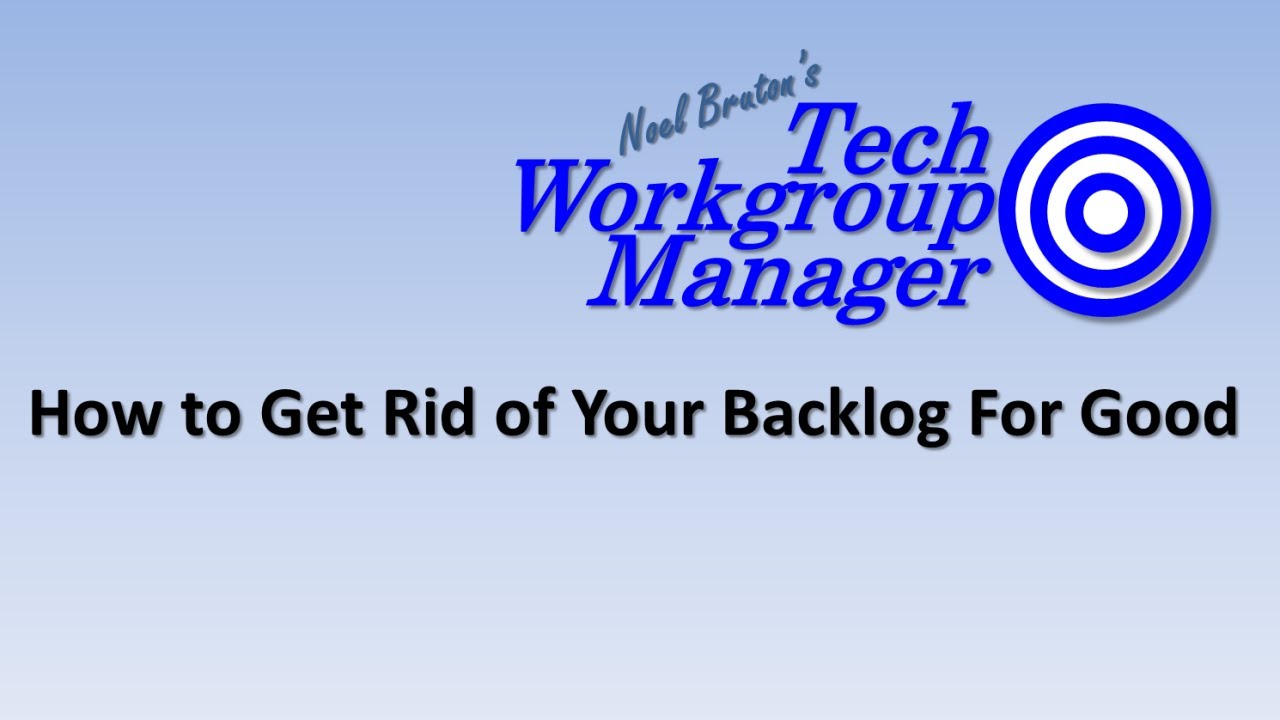 How to Get Rid of Your Backlog for Good