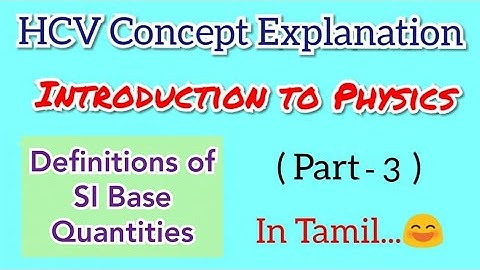 Introduction to Physics (Part-3) | HC Verma Vol-1 |Concept Explanation in Tamil |Shivani
