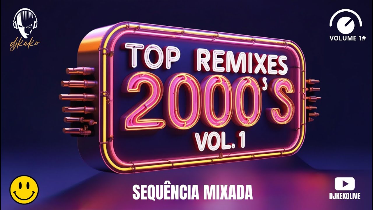 REMIXES 2000's - Sequência mixada Vol. #1 - DJ Keko #setmix #setmixado