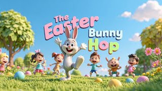 Easter 2026 | The Easter Bunny Hop 🐰🎶 | Fun Easter Dance Song for Kids! | Hop Into Easter!