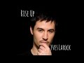 Yves LaRock - Rise up (official music)