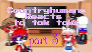 Countryhumans Reacts to tik toks +1 video (part 3)||Read Description Before Watching!||