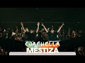 MESTIZA Live At Coachella 2026 
