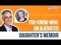 Dr. Steven Hassan talks with Dana Laquidara - YOU-KNOW-WHO: An Alienated Daughter&#39;s Memoir