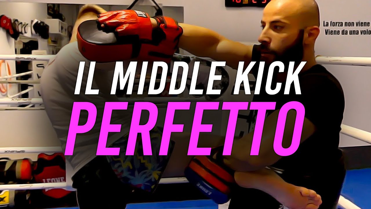 Come tirare il MIDDLE KICK PERFETTO