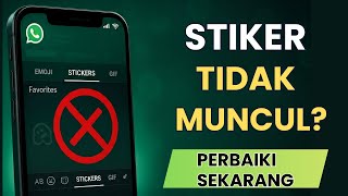 Cara Mengatasi Stiker Favorit WhatsApp Tidak Muncul | Masalah Stiker WhatsApp 2025