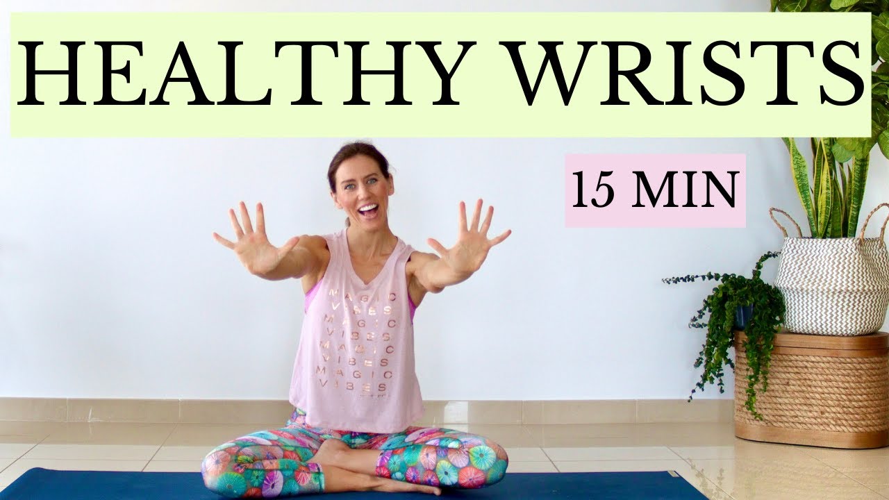 Yoga Exercises for Healthy Wrists Strengthen and Stretch your Wrists and Forearms YouTube