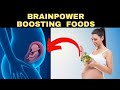 Baby's Brain Development Foods to Eat during Pregnancy