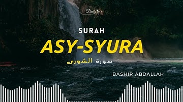 Asy-Syura (Ash-Shūraá) | Sheikh Bashir Abdallah | سورة الشورى | 42