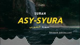 Asy-Syura (Ash-Shūraá) | Sheikh Bashir Abdallah | سورة الشورى | 42