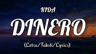 Kida - Dinero (Teksti/Lyrics/Letra)