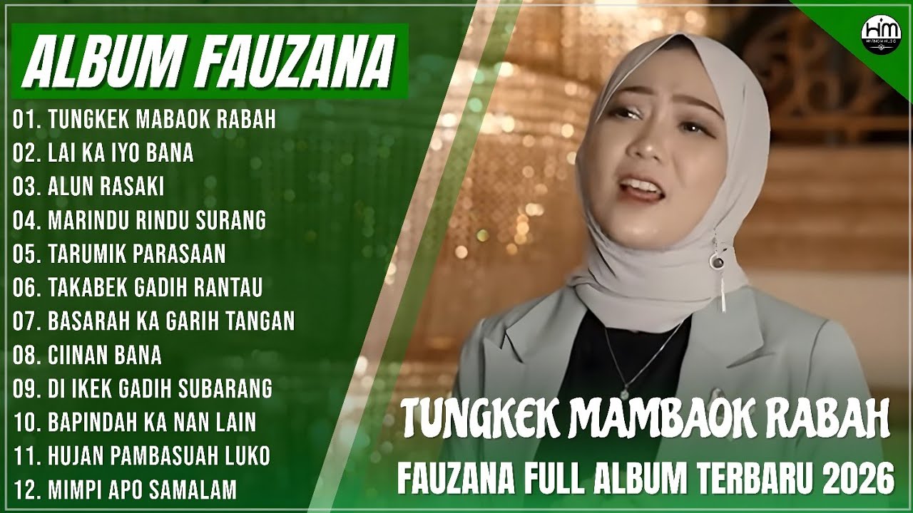 FAUZANA - LAGU MINANG TERBARU FULL ALBUM TERPOPULER 2026 - TUNGKEK MABAOK RABAH - LAI KA IYO BANA