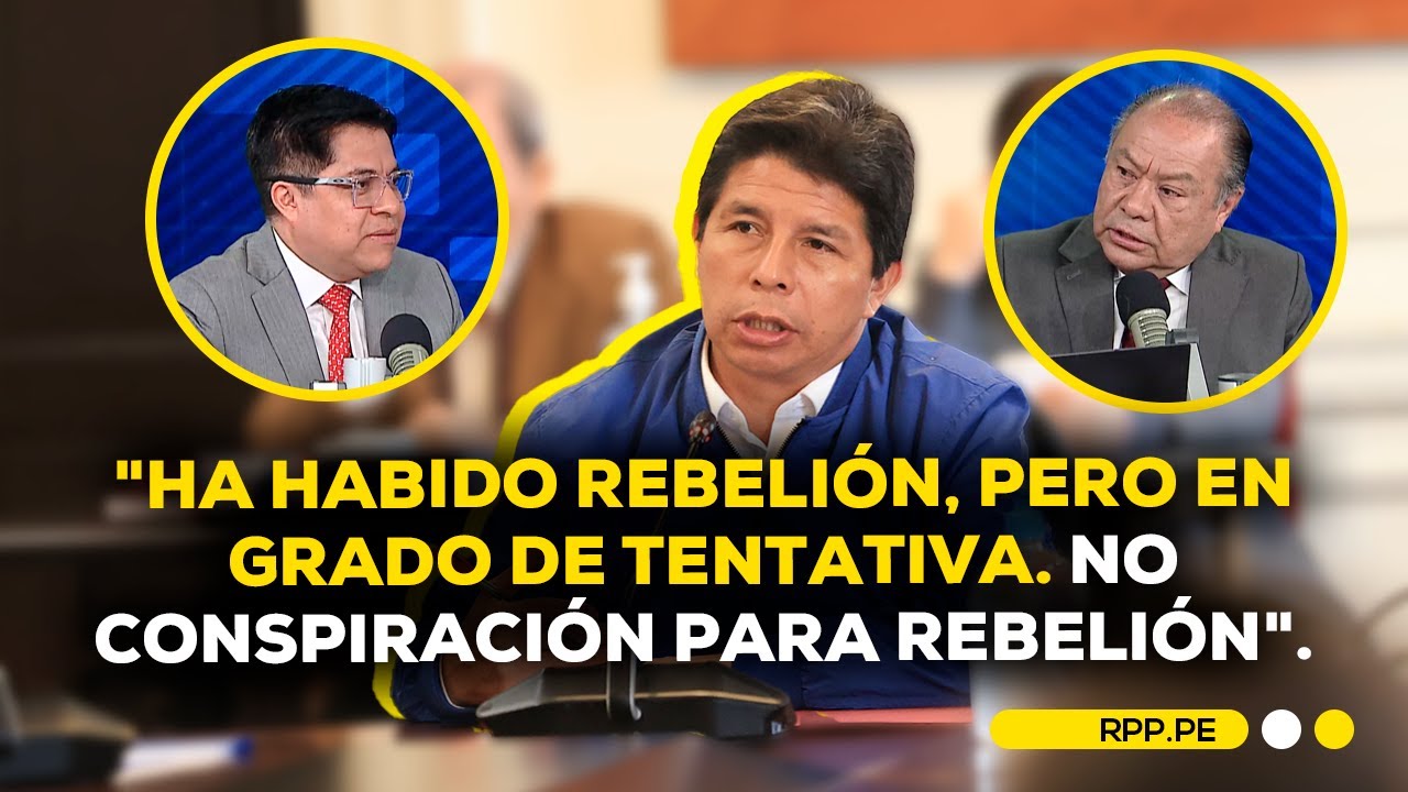 ¿Tentativa o conspiración? Abogados explican la base de sentencia a Castillo #ADNRPP | ENTREVISTA