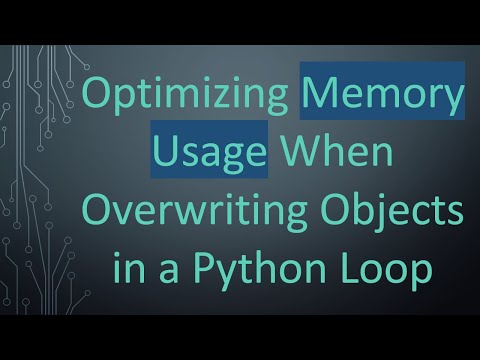 Optimizing Memory Usage