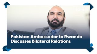 Ambassador Khan discusses bilateral relations, economic collaboration and regional peace
