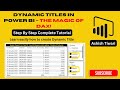 Dynamic Title in Power BI | Change Dashboard Titles Based on Multiple Slicer Selections | By Ashish
