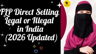 FLP Direct Selling Legal or illegal in India (2026 Updated) | | Digital Network Marketing With TLF |