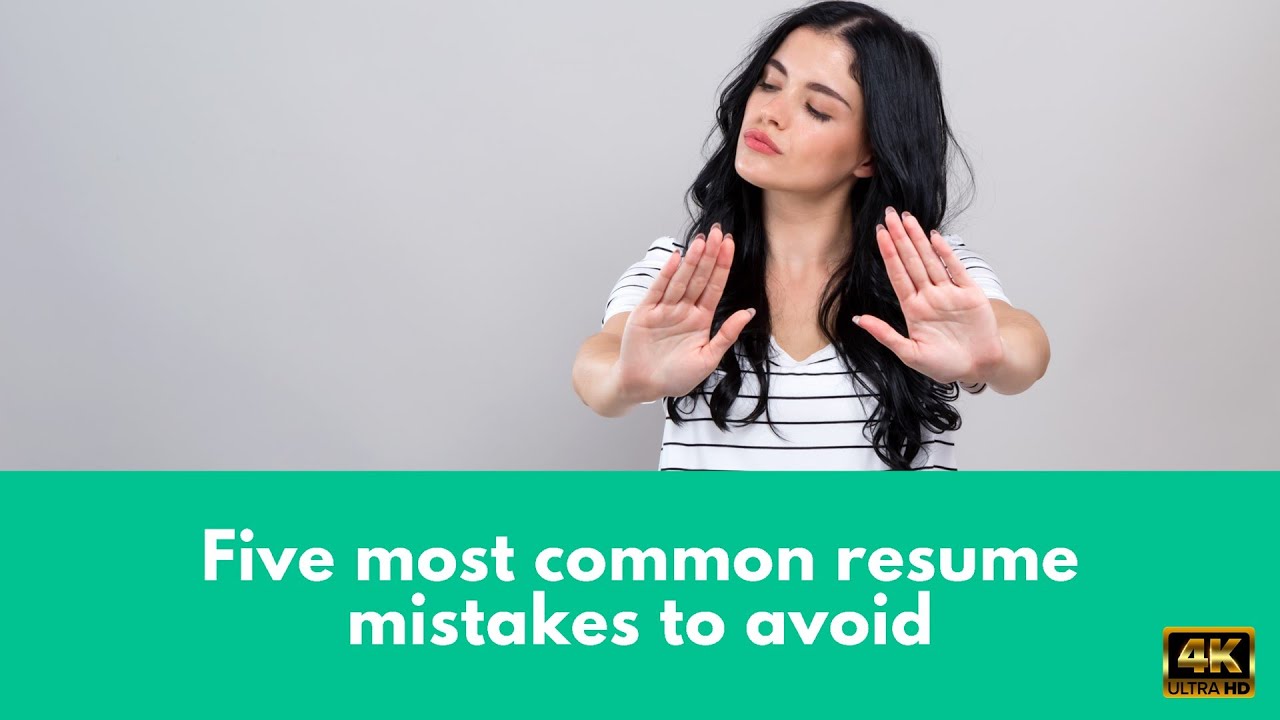 Five most common resume mistakes to avoid