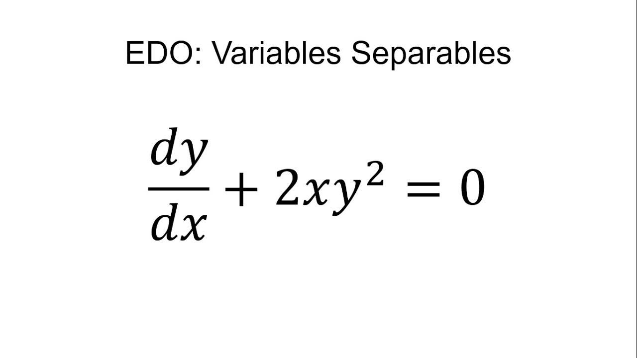6. dy/dx+2xy^2=0, Variables separables - YouTube