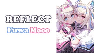 [FuwaMoco] - REFLECT / Gawr Gura