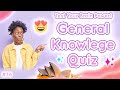 General Knowledge Quiz #36 (Test Your Brain Power!)