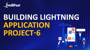 Building Lightning Application Project-6 | Salesforce Project | Salesforce Tutorial | Intellipaat