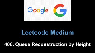 Leetcode 406. Queue Reconstruction by Height (sort)