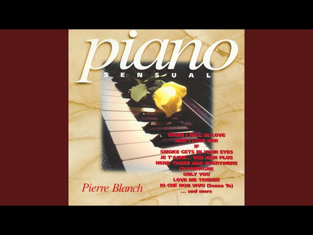 Pierre Blanch - And I Love Her