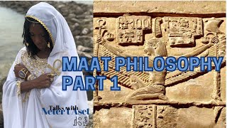 Maat Philosophy Part 1 - 42 Principals of Maat