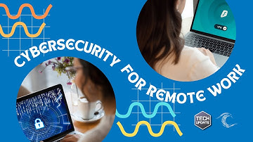 Cybersecurity tips for a safe remote work!
