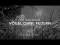 &quot;VÖGEL OHNE FEDERN&quot;