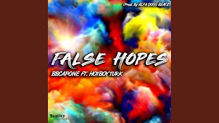 False Hopes (Prod. By ALFA DOGG BEATZ)