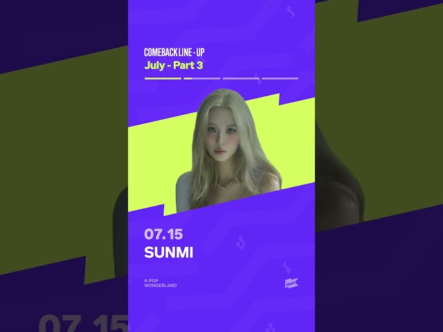 [COMEBACK LINE-UP] ✨7월 컴백 라인업✨| July – Part 3
