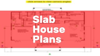 Slab House Plans